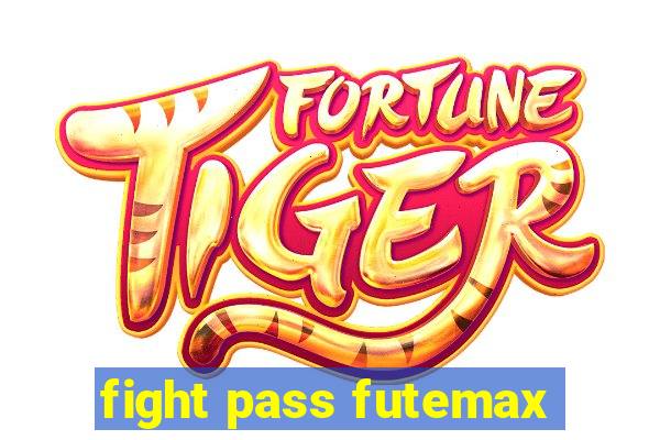 fight pass futemax